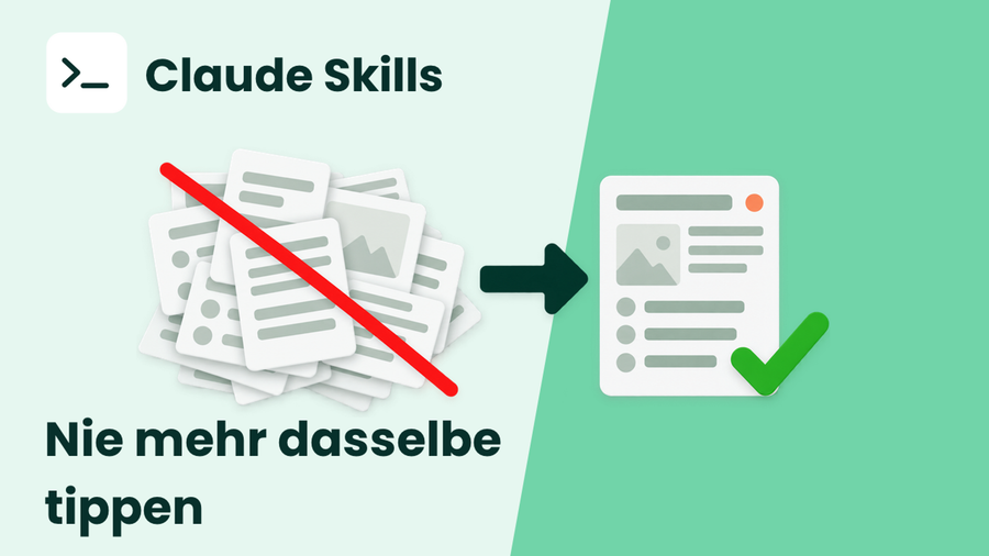 Automatisiere wiederkehrende Aufgaben mit Claude Skills