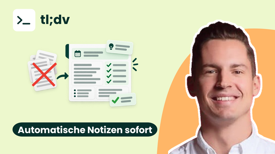 KI-gestützte Meeting-Optimierung mit TL;DV: Automatische Notizen und Zusammenfassungen